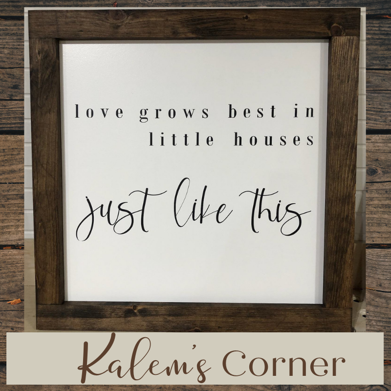 Love Grows Best in Little Houses Just Like This - Large Print